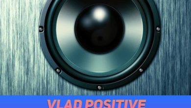 Vlad Positive - World Music Podcast [Weekly Podcast] #375
