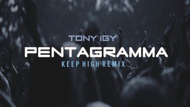 Tony Igy - Pentagramma (Keep High Remix)