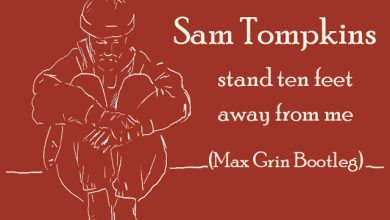 Sam Tompkins - Stand Ten Feet Away From Me (Max Grin Remix)