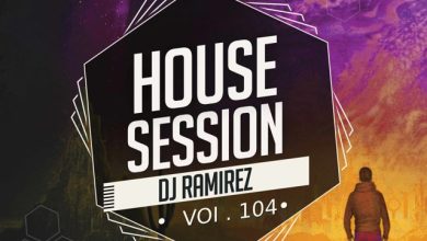 DJ Ramirez - House Session Vol.104 #104