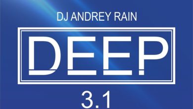 DJ Andrey Rain - DEEP 3.1