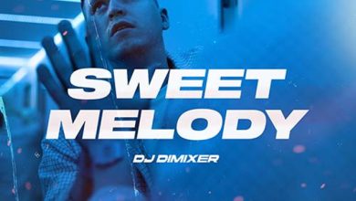 DJ DimixeR - Sweet Melody