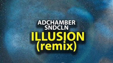 ADChamber & SNDCLN - Illusion (ADChamber & SNDCLN Remix)cut
