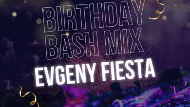 DJ EVGENY FIESTA - BIRTHDAY BASH MIX 2025 (SPECIAL EDIT) [20.02.2025]