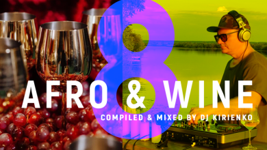 AFRO & WINE 2024 Part 8 - compiled & mixed by DJ Kirienko