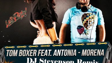 Tom Boxer Feat Antonia - Morena (DJ Stevenson Remix)