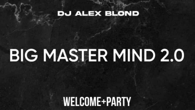 DJ Alex Blond - BIG MASTER MIND 2.0 (WELCOME + PARTY)17.05.25 PN