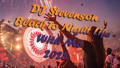 DJ Stevenson - Black To Night Life With Me 2025