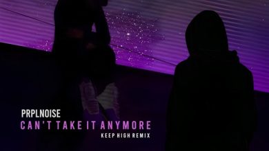 PRPLNOISE - Can't Take It Anymore (Keep High Chillstep Remix)