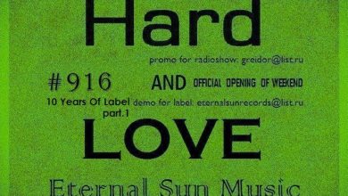 Hard & Love #916 (10 Years Of Label part.1) (ESM Show) on[DI-FM] - Mixed by Greidor Allmaster (10.05.2025) [Eternal Sun Music / ESM] #916