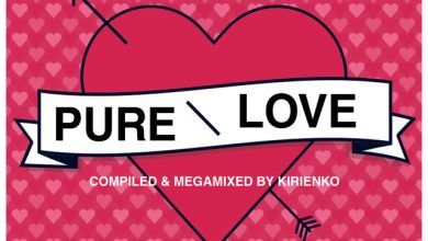PURE LOVE 2025 - compiled & mixed by DJ Kirienko