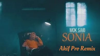 Mok Saib - Sonia (Akif Pro Remix)
