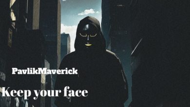 PavlikMaverick - Keep your face