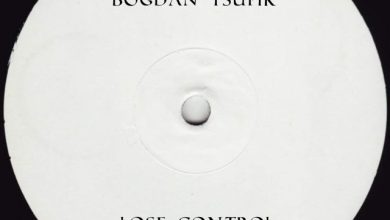 Bogdan Tsupik - Lose Control