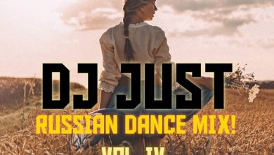DJ JUST - RUSSIAN DANCE MIX! VOL.IV