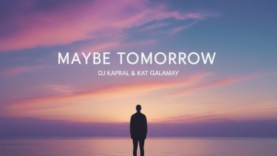 Dj Kapral & Kat Galamay - Maybe Tomorrow