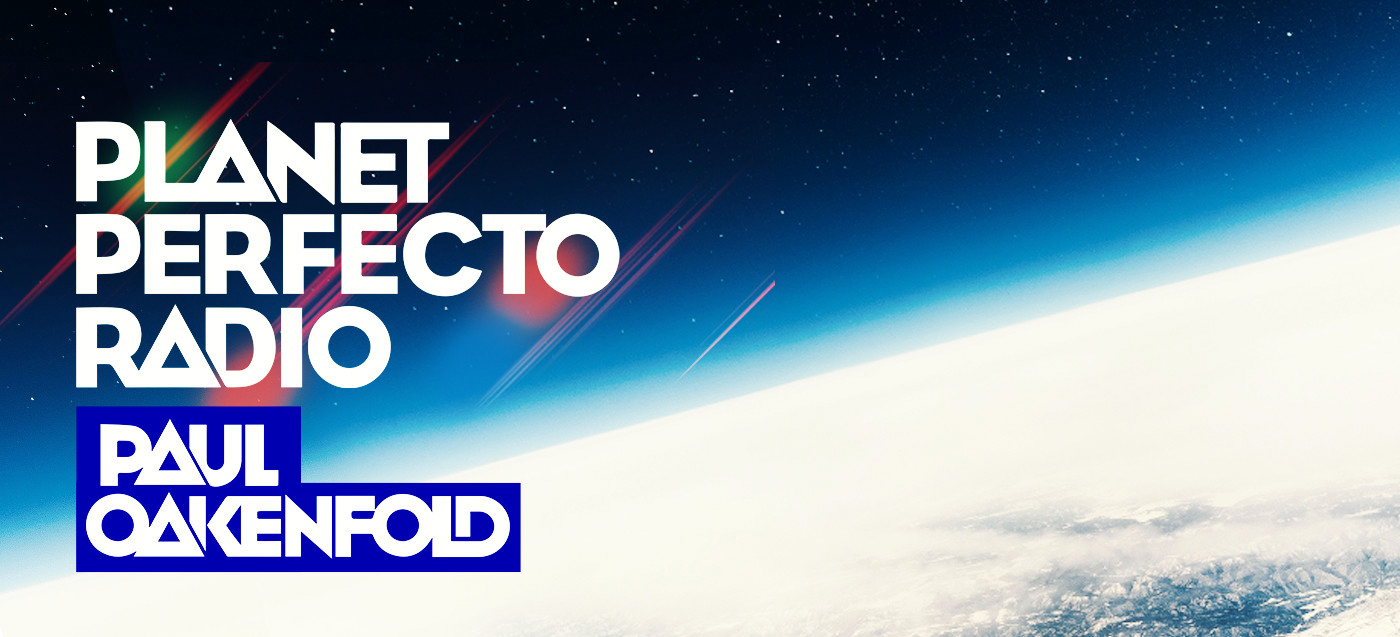 Paul Oakenfold – Planet Perfecto